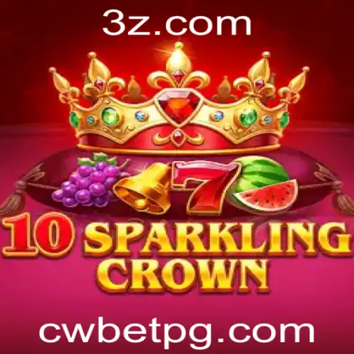 Introdução ao Jogo 10SparklingCrown: Estratégias, Regras e Novidades